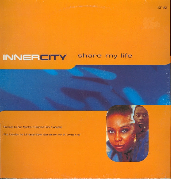 Inner City - Share My Life (12" #2) - 12"