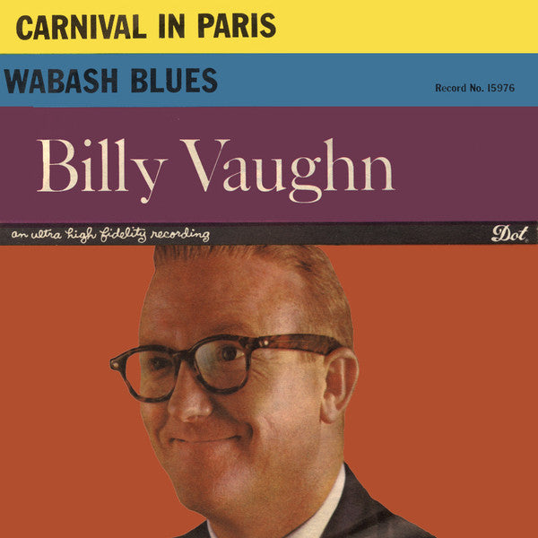 Billy Vaughn And His Orchestra - Carnival In Paris / Wabash Blues - 7"