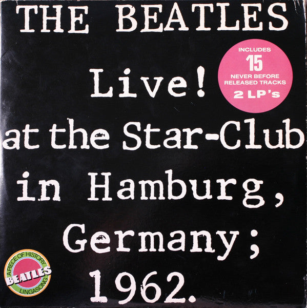 The Beatles - Live! At The Star-Club In Hamburg, Germany; 1962. - LP