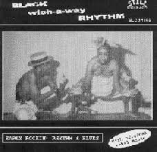 Various - Black Wich-A-Way Rhythm (Early Rockin' Rhythm & Blues) - CD