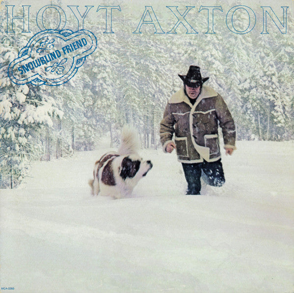 Hoyt Axton - Snowblind Friend - LP