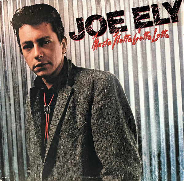 Joe Ely - Musta Notta Gotta Lotta - LP