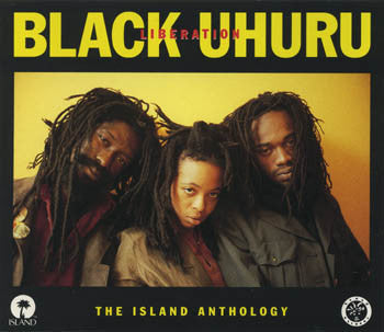 Black Uhuru - Liberation: The Island Anthology - CD