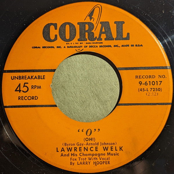 Lawrence Welk And His Champagne Music - "O" (Oh!) / Hallelujah! Brother - 7"