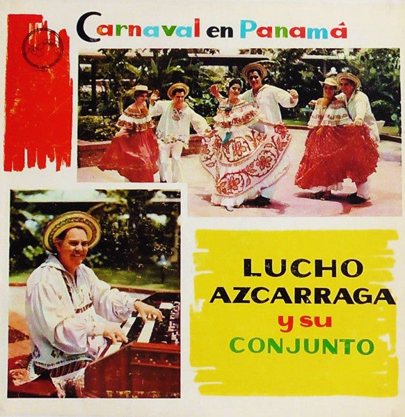 Lucho Azcarraga Y Su Conjunto - Carnaval En Panama - LP