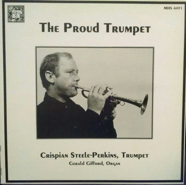 Crispian Steele-Perkins - The Proud Trumpet - LP