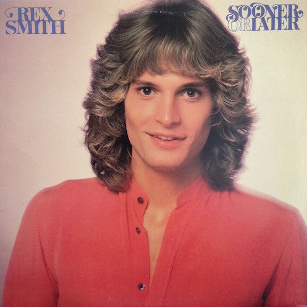 Rex Smith - Sooner Or Later - LP