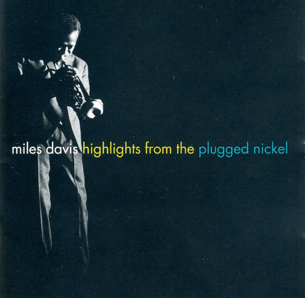 Miles Davis - Highlights From The Plugged Nickel - CD