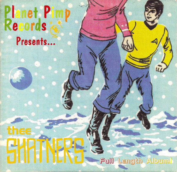 Thee Shatners - Planet Pimp Records Presents...Thee Shatners - CD