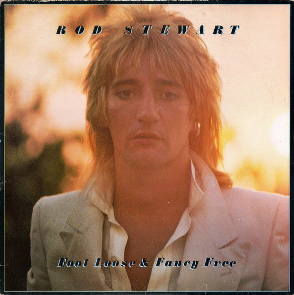 Rod Stewart - Foot Loose & Fancy Free - LP