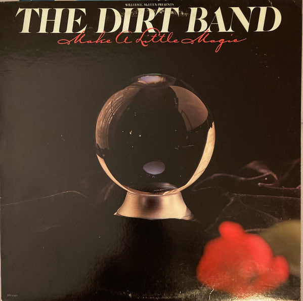 The Dirt Band - Make A Little Magic - LP