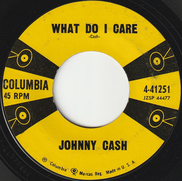 Johnny Cash - What Do I Care - 7"