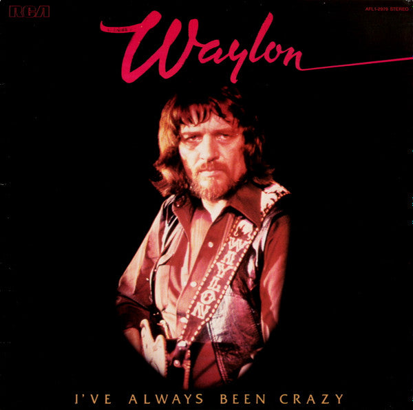Waylon Jennings - I've Always Been Crazy - LP