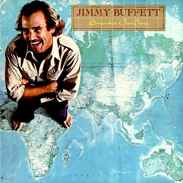 Jimmy Buffett - Somewhere Over China - LP