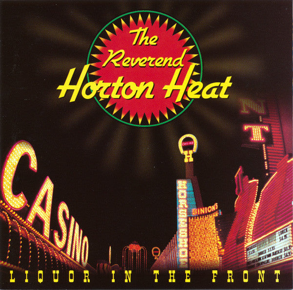 Reverend Horton Heat - Liquor In The Front - CD