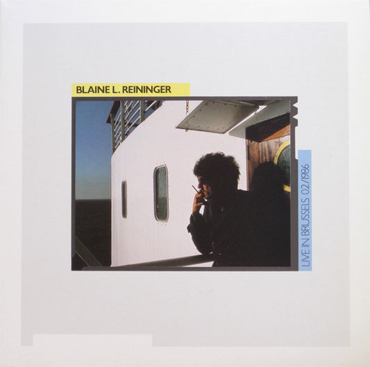 Blaine L. Reininger - Live In Brussels 02/1986 - LP