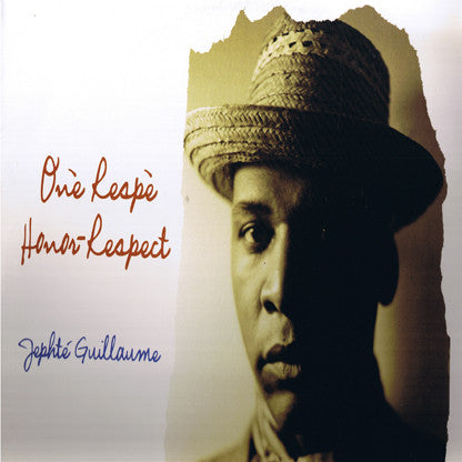 Jephté Guillaume - Onè Respè (Honor Respect) - 12"
