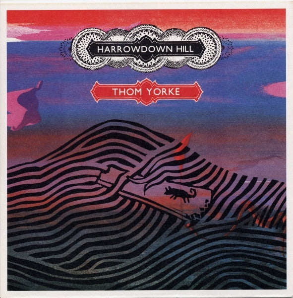 Thom Yorke - Harrowdown Hill - 7"