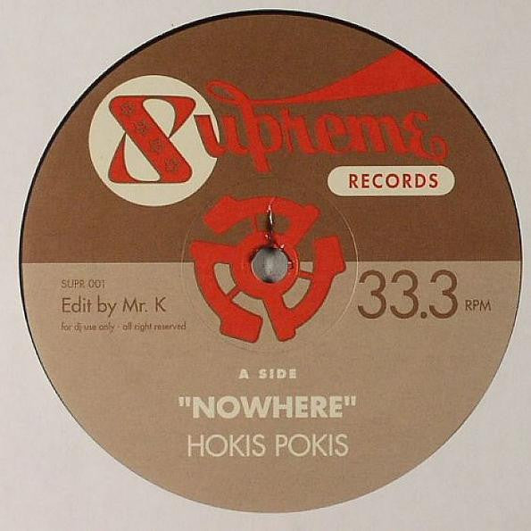 Hokis Pokis - Nowhere / Do You Have The Time - 12"