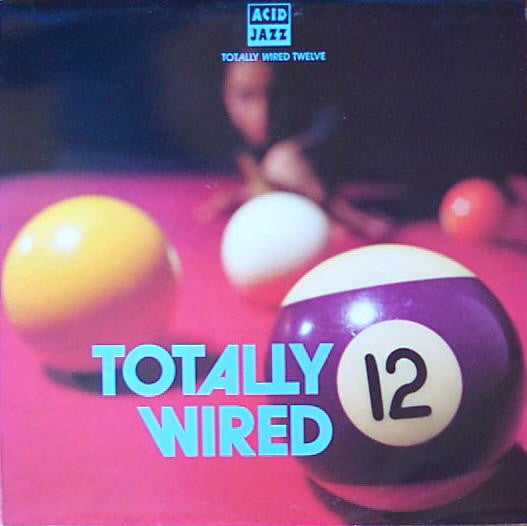 Various - Totally Wired 12 - LP