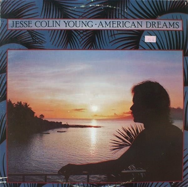 Jesse Colin Young - American Dreams - LP