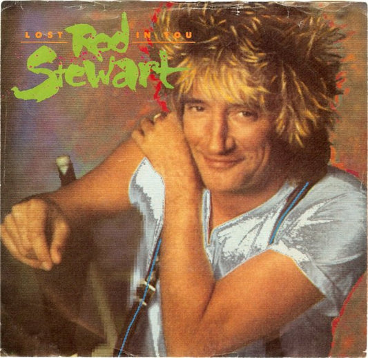 Rod Stewart - Lost In You - 7"