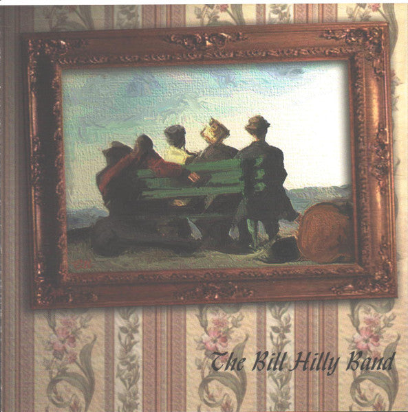 The Bill Hilly Band - The Bill Hilly Band - CD