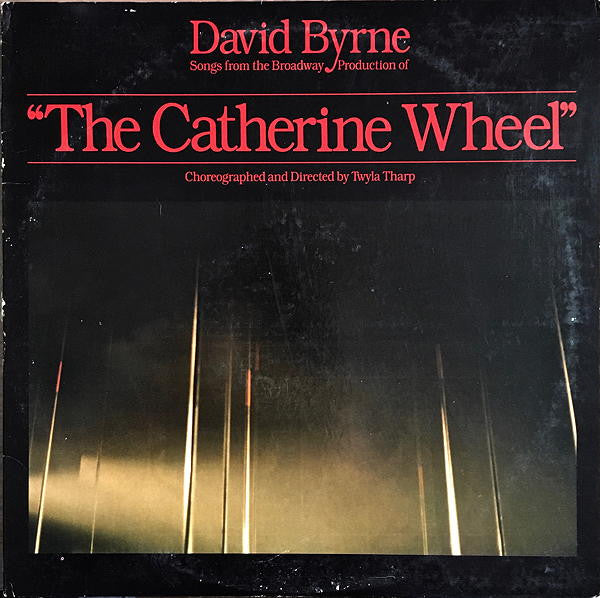 David Byrne - Songs From The Broadway Production Of "The Catherine Wheel" - LP