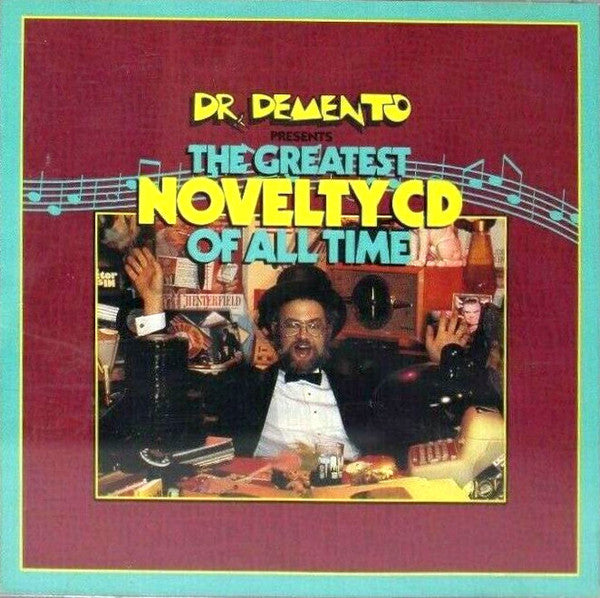 Dr. Demento - Dr. Demento Presents The Greatest Novelty CD Of All Time - CD