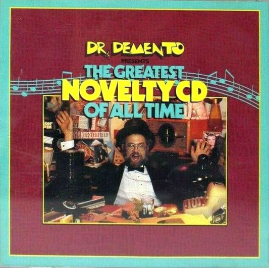 Dr. Demento - Dr. Demento Presents The Greatest Novelty CD Of All Time - CD