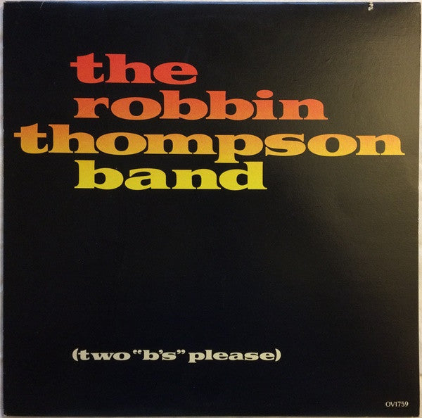 The Robbin Thompson Band - (Two "B's" Please) - LP