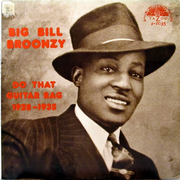 Big Bill Broonzy - Do That Guitar Rag: 1928 - 1935 - LP