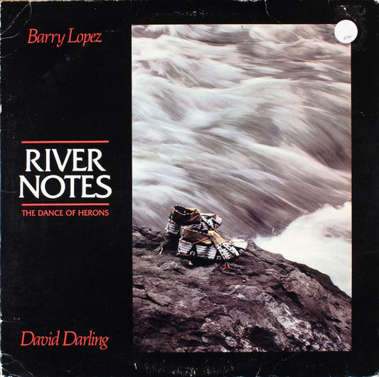 Barry Lopez - River Notes: Dance Of The Herons - LP