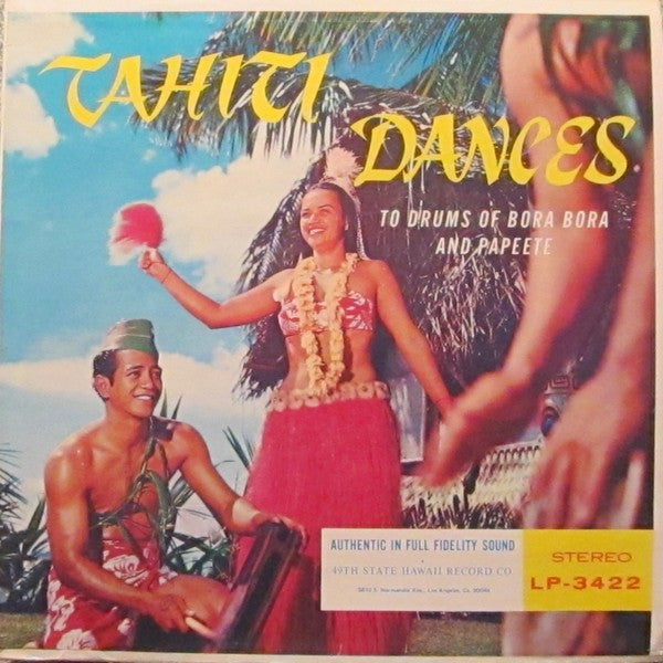 Unknown Artist - Tahiti Dances To Drums Of Bora Bora And Papeete - LP