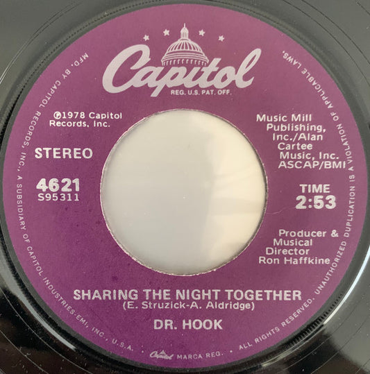 Dr. Hook - Sharing The Night Together / You Make My Pants Want To Get Up And Dance - 7"
