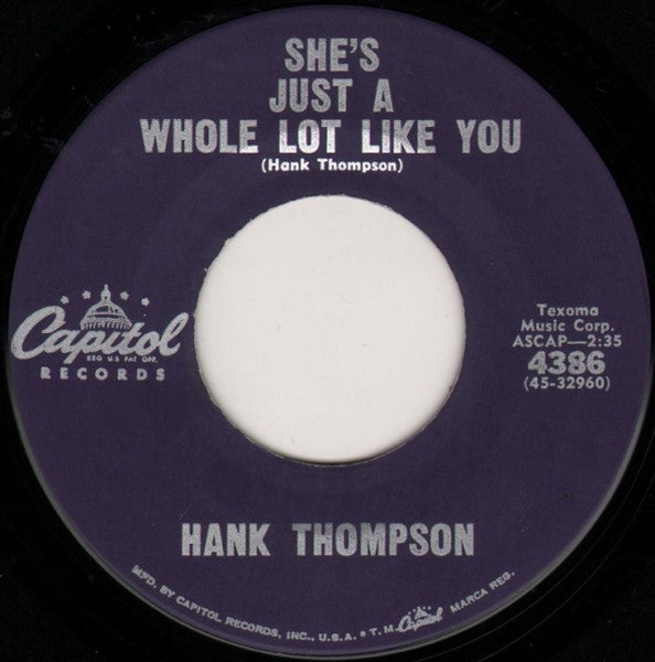Hank Thompson - She's Just A Whole Lot Like You / There My Future Goes - 7"