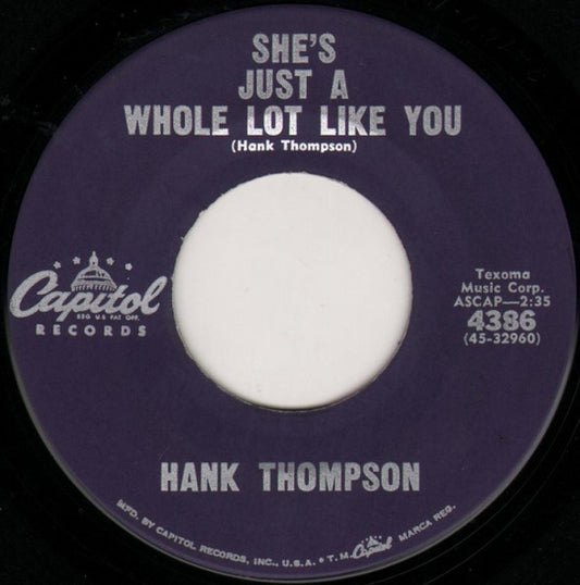 Hank Thompson - She's Just A Whole Lot Like You / There My Future Goes - 7"