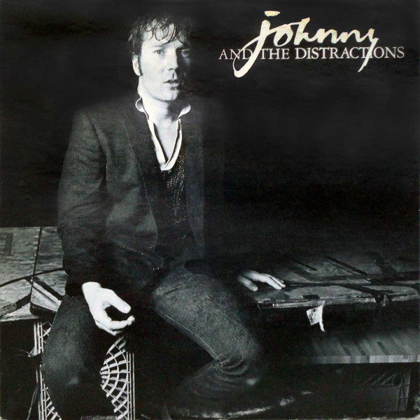 Johnny & The Distractions - Johnny And The Distractions - LP