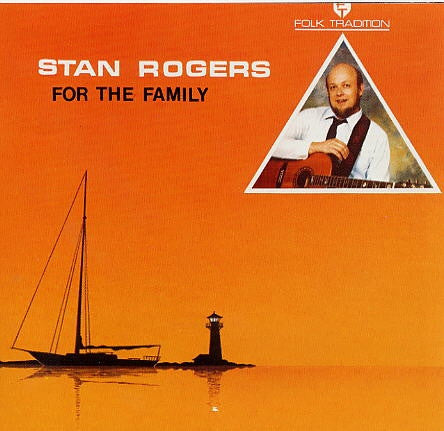 Stan Rogers - For The Family - CD