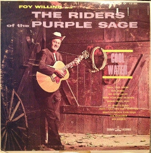 Foy Willing & The Riders Of The Purple Sage - Cool Water - LP