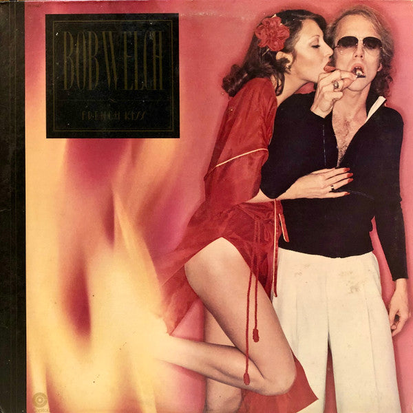 Bob Welch - French Kiss - LP