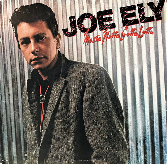Joe Ely - Musta Notta Gotta Lotta - LP