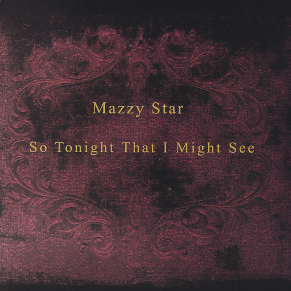 Mazzy Star - So Tonight That I Might See - LP