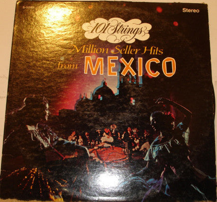 101 Strings - Million Seller Hits From Mexico - LP