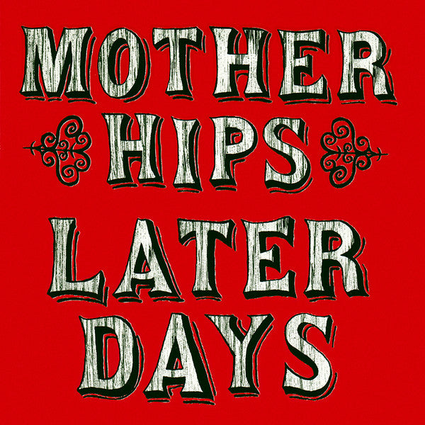 The Mother Hips - Later Days - CD
