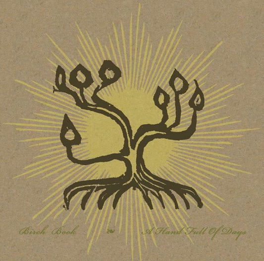 Birch Book - Vol. III - A Hand Full Of Days - LP