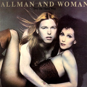 Allman And Woman - Two The Hard Way - LP