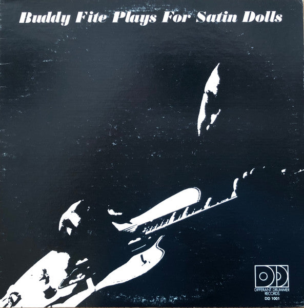 Buddy Fite - Plays For Satin Dolls - LP