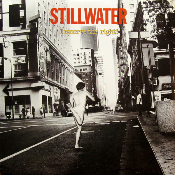 Stillwater - I Reserve The Right! - LP