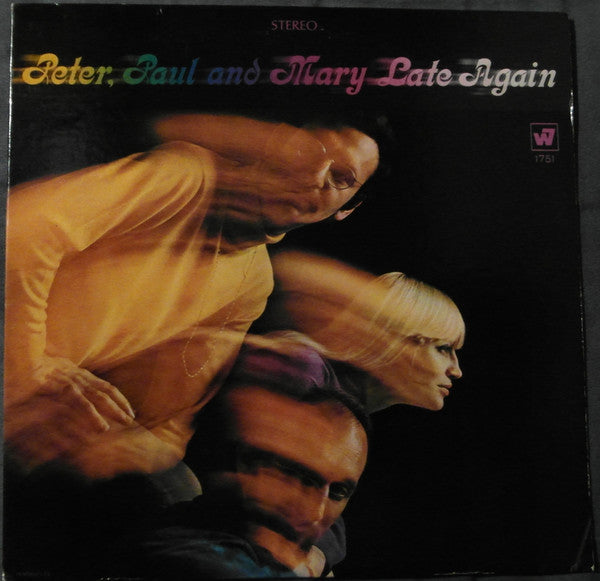 Peter, Paul & Mary - Late Again - LP